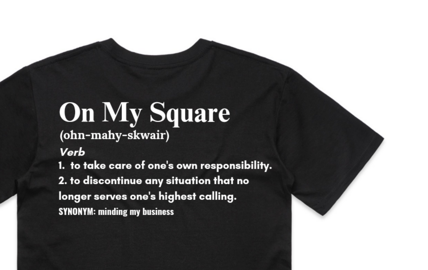 ON MY SQUARE Tshirt - Multicoloured or Monochrome