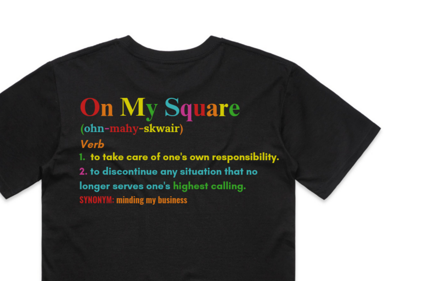 ON MY SQUARE Tshirt - Multicoloured or Monochrome